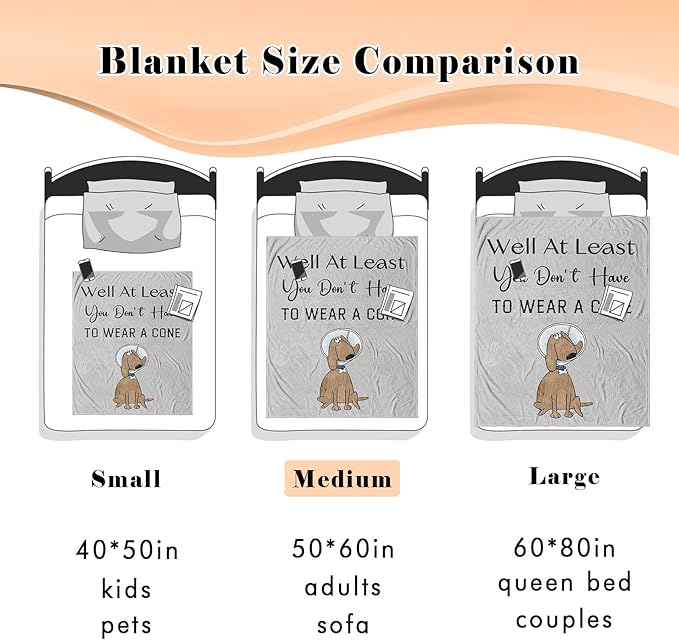Get Well Gifts for Women/Men After Surgery, Sympathy Gift, Feel Better/Get Well Soon Gifts for Women, Surgery Recovery Gifts for Men, at Least You Dont Have to Wear A Cone Blanket 50"x60"