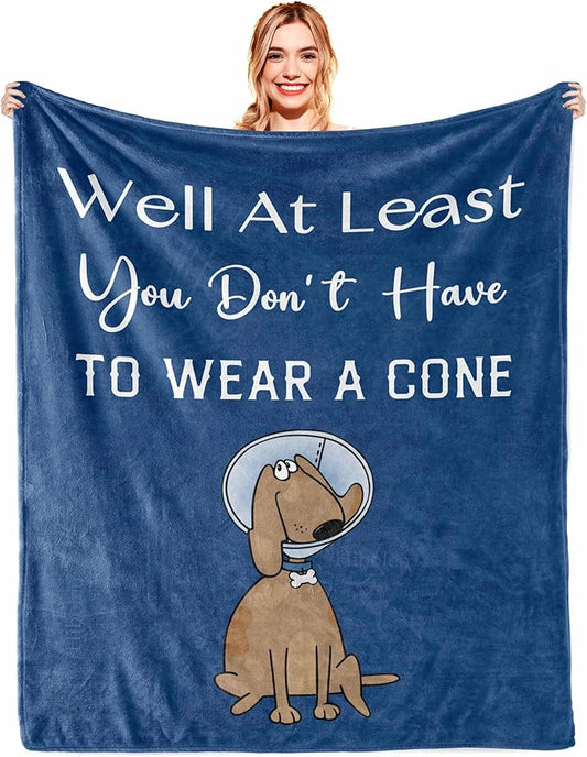 Get Well Gifts for Women/Men After Surgery, Sympathy Gift, Feel Better Soon Blanket, Surgery Recovery for Men, 'At Least You Don't Have to Wear A Cone' 40"x50"